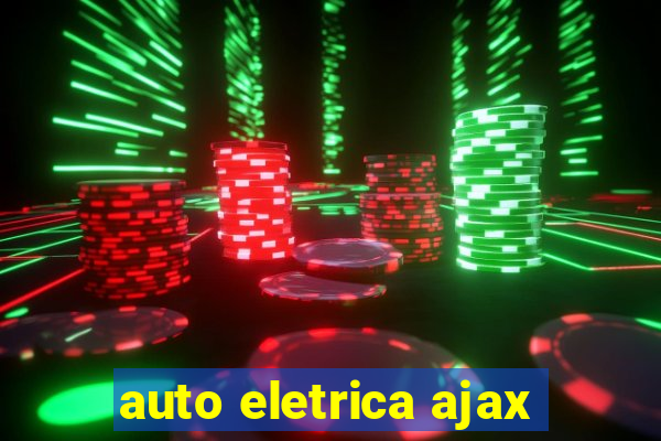 auto eletrica ajax